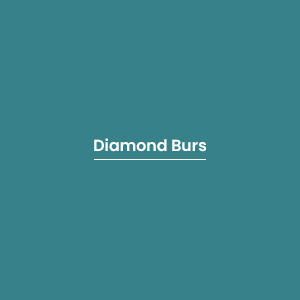 Diamond Burs